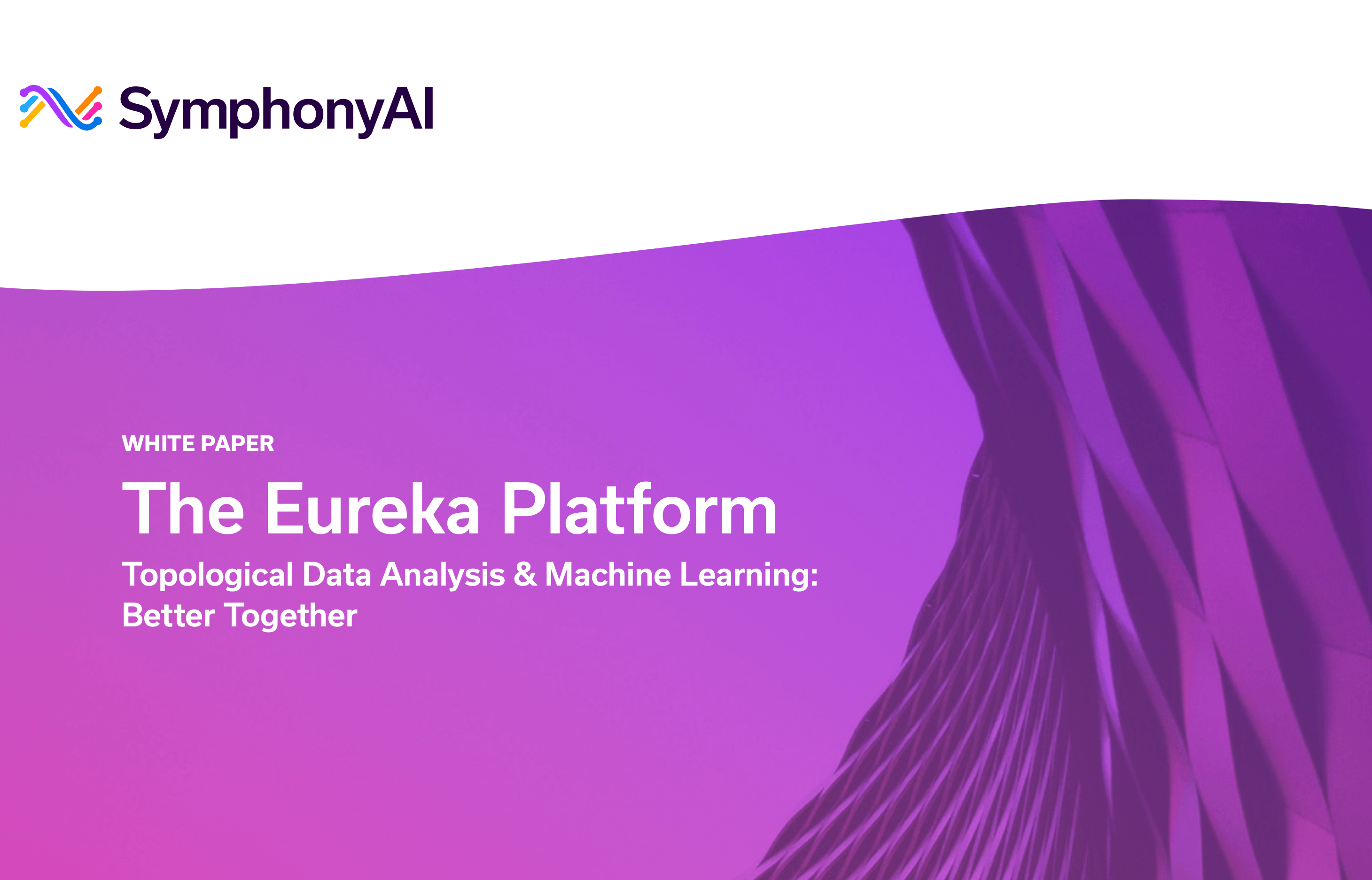 The Eureka Platform - Topological Data Analysis and Machine Learning: Better Together|||||||