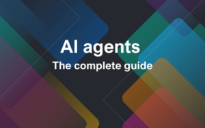 What is an AI agent? The complete guide