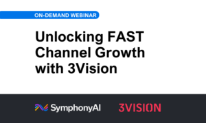 Unlocking FAST Channel Growth with 3Vision